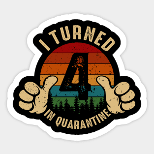 I Turned 4 In Quarantine Sticker